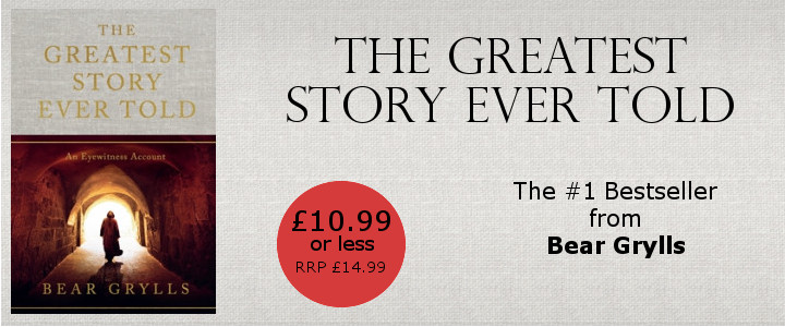 Bear Grylls - The Greatest Story Ever Told