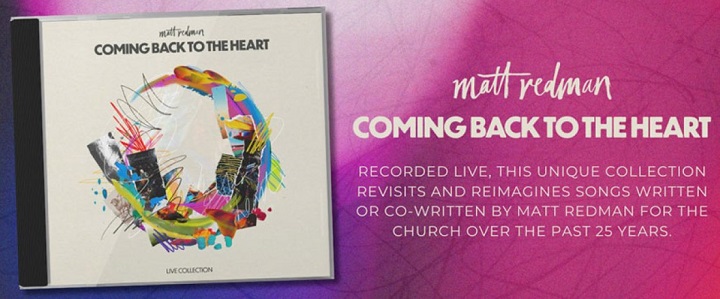 Matt Redman - Coming Back to the Heart