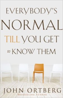 EVERYBODY'S NORMAL TILL YOU GET TO KNOW THEM