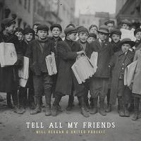 TELL ALL MY FRIENDS CD