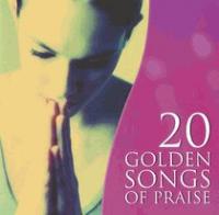 20 GOLDEN SONGS OF PRAISE CD