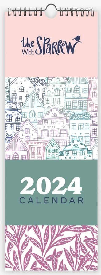 THE WEE SPARROW SLIMLINE CALENDAR 2024 THE WEE SPARROW SLIMLINE CALENDAR 2024