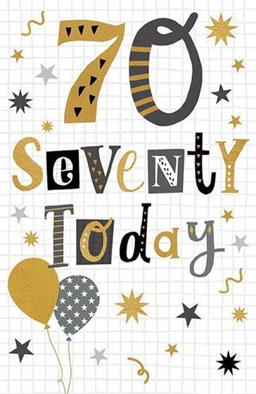 SEVENTY TODAY