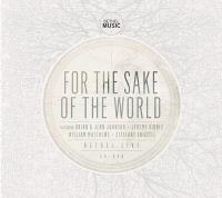 FOR THE SAKE OF THE WORLD CD