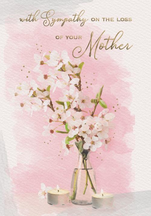 SYMPATHY LOSS OF YOUR MOTHER CARD