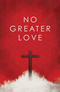NO GREATER LOVE TRACT PACK OF 25