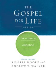 THE GOSPEL AND ADOPTION