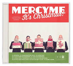 MERCY ME ITS CHRISTMAS CD