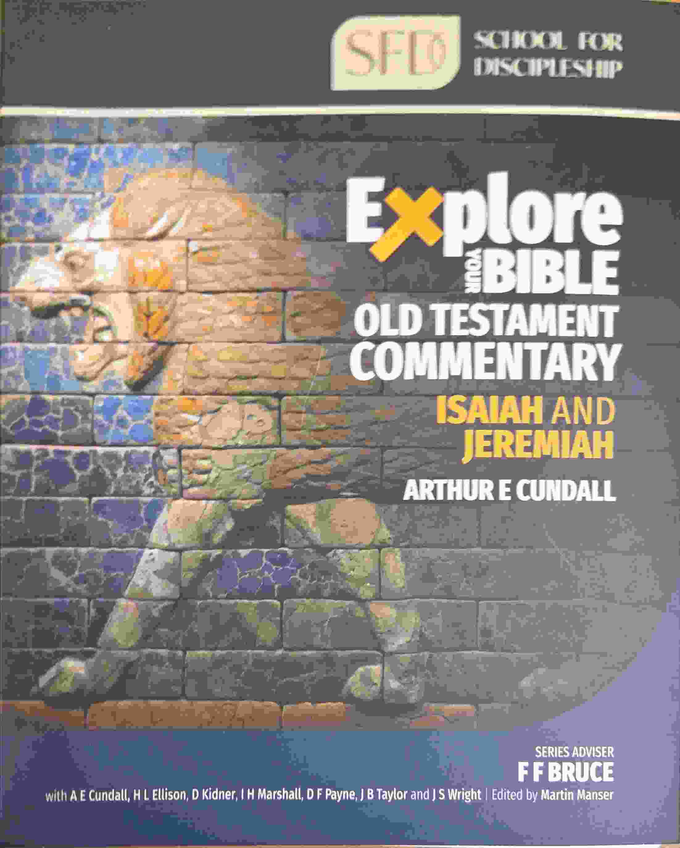 EXPLORE YOUR BIBLE: ISAIAH JEREMIAH