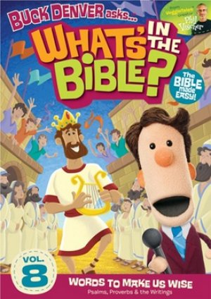 WHATS IN THE BIBLE VOLUME 8 WORDS TO MAKE US WISE DVD