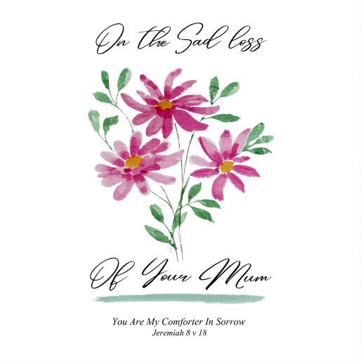 LOSS OF YOUR MUM GREETING CARD