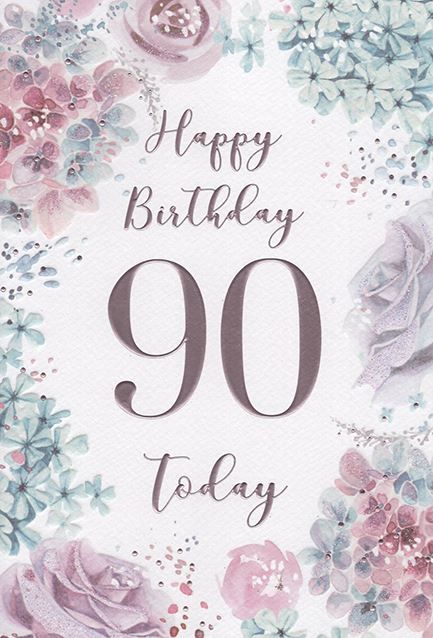 90TH BIRTHDAY GREETINGS CARD