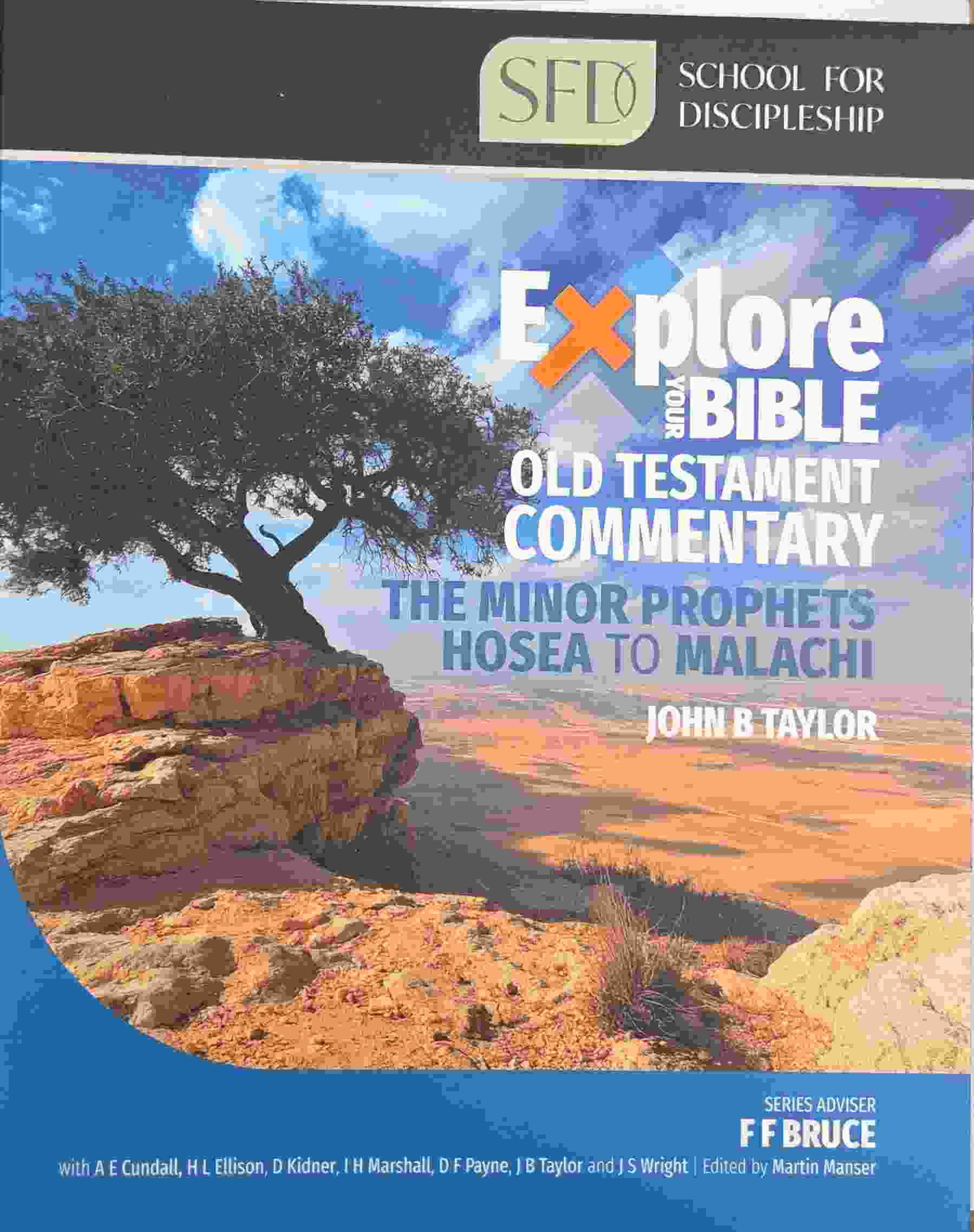 EXPLORE YOUR BIBLE: MINOR PROPHETS HOSEA - MALACHI