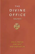 THE DIVINE OFFICE VOLUME 2