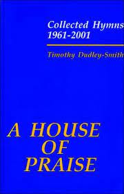 A HOUSE OF PRAISE COLLECTED HYMNS 1961-2001