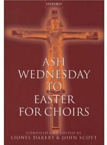 ASH WEDNESDAY TO EASTER FOR CHOIRS