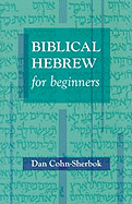 BIBLICAL HEBREW FOR BEGINNERS