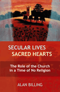 SECULAR LIVES SACRED HEARTS