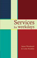 SERVICES FOR WEEKDAYS