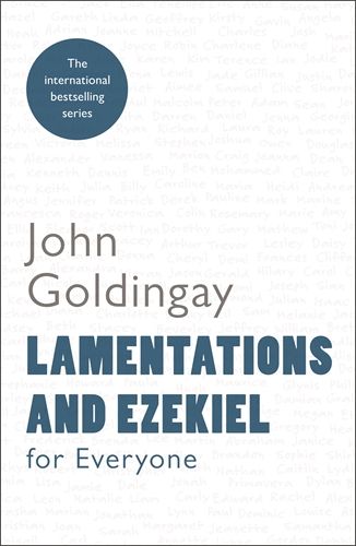 LAMENTATIONS AND EZEKIEL FOR EVERYONE