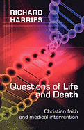 QUESTIONS OF LIFE AND DEATH