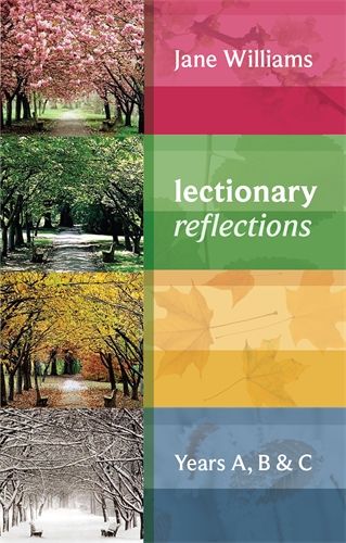 LECTIONARY REFLECTIONS YEARS A B C