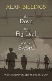 THE DOVE THE FIG LEAF AND THE SWORD