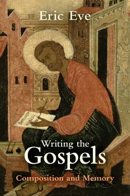 WRITING THE GOSPELS