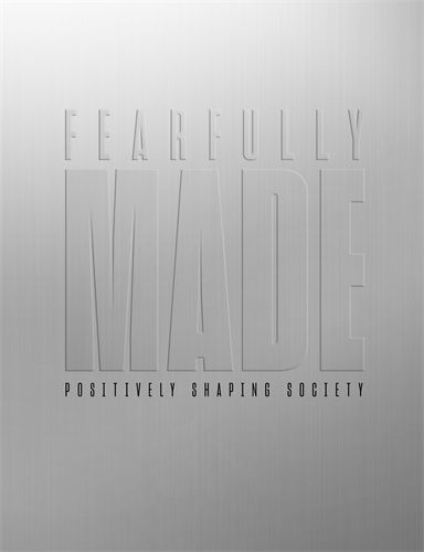 FEARFULLY MADE