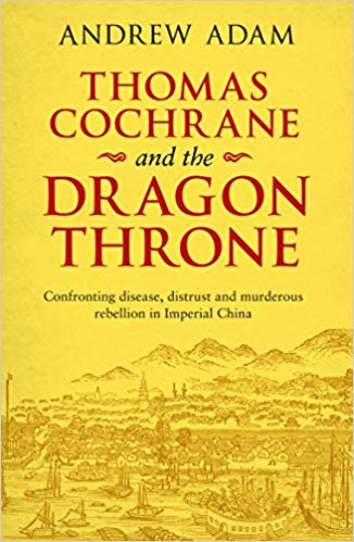 THOMAS COCHRANE AND THE DRAGON THRONE