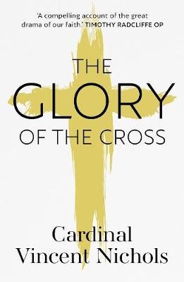 THE GLORY OF THE CROSS