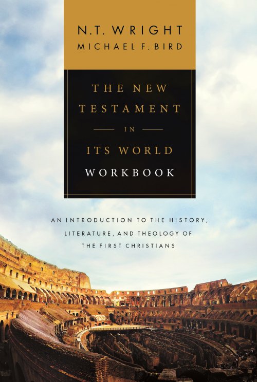 THE NEW TESTAMENT IN ITS WORLD WORKBOOK