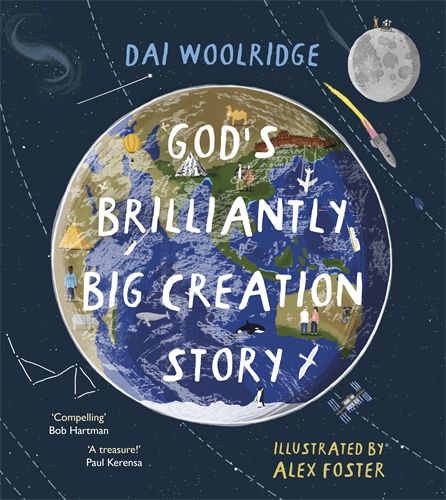 GOD'S BRILLIANTLY BIG CREATION STORY