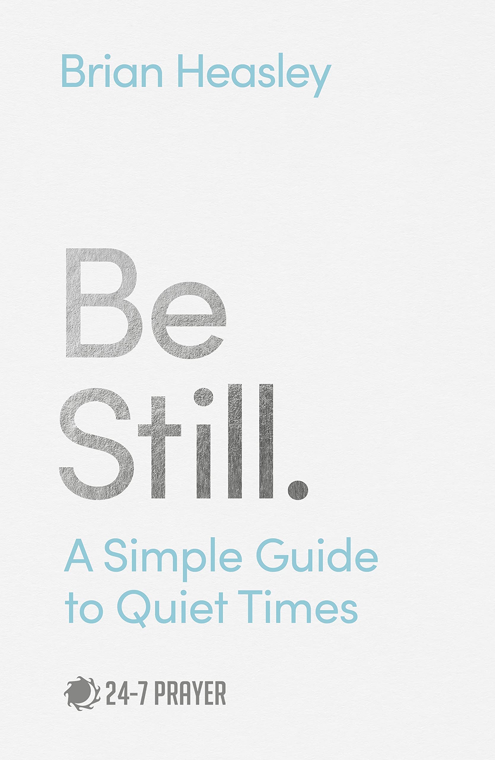 BE STILL