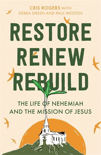 RESTORE RENEW REBUILD