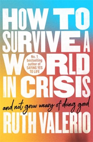HOW TO SURVIVE A WORLD IN CRISIS