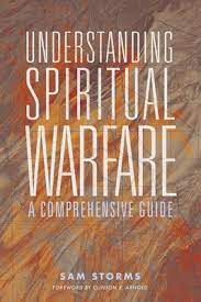 UNDERSTANDING SPIRITUAL WARFARE