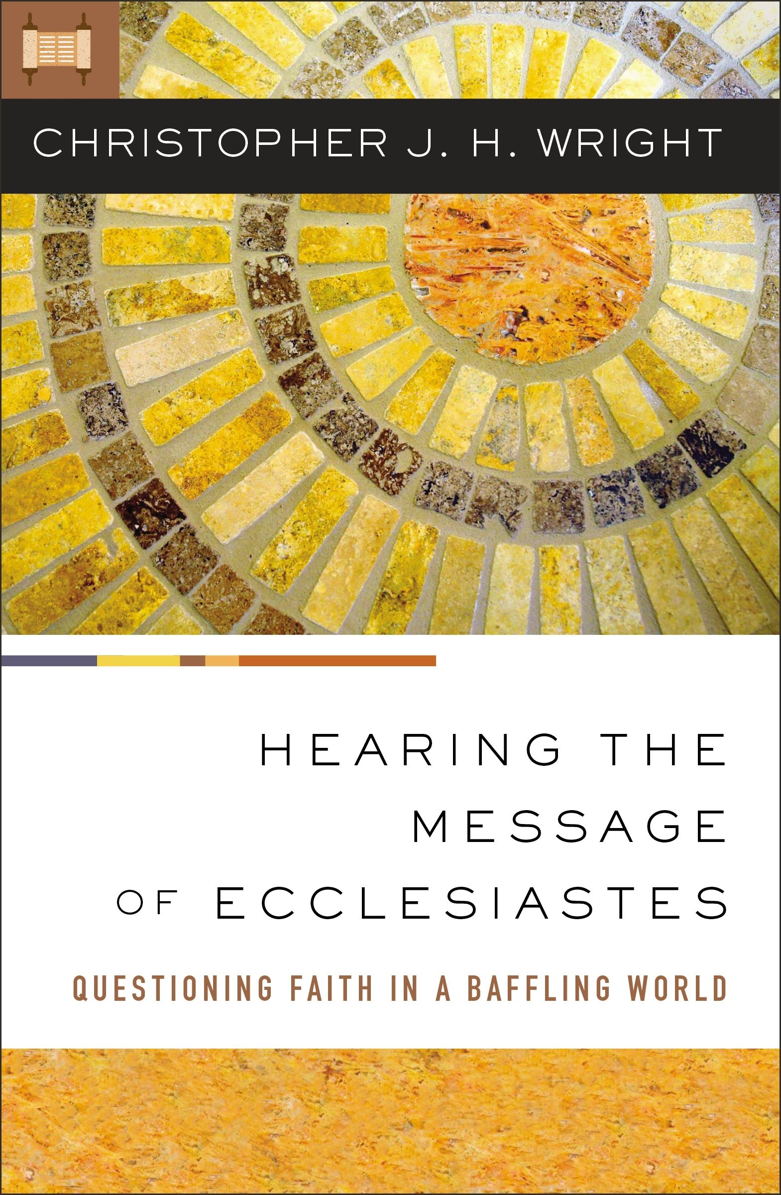 HEARING THE MESSAGE OF ECCLESIASTICS