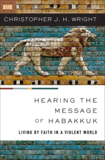 HEARING THE MESSAGE OF HABAKKUK