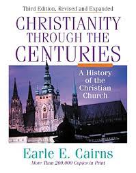 CHRISTIANITY THROUGH THE CENTURIES