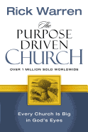 THE PURPOSE DRIVEN CHURCH