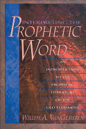 INTERPRETING THE PROPHETIC WORD