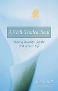 A WELL-TENDED SOUL