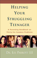 HELPING YOUR STRUGGLING TEENAGER