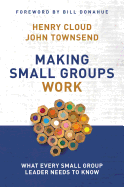 MAKING SMALL GROUPS WORK