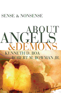 SENSE & NONSENSE ABOUT ANGELS & DEMONS