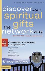 DISCOVER YOUR SPIRITUAL GIFTS THE NETWORK WAY