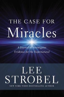 THE CASE FOR MIRACLES