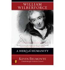 WILLIAM WILBERFORCE A HERO FOR HUMANITY