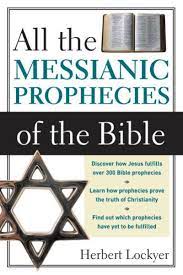 ALL THE MESSIANIC PROPHECIES OF BIBLE